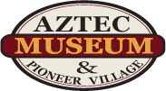 Aztec Museum & Pioneer Village